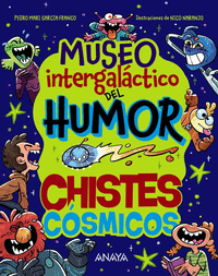 MUSEO INTERGAL�CTICO DEL HUMOR. CHISTES C�SMICOS