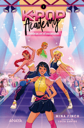 K-POP ACADEMY. SOMBRAS EN EL ESCENARIO