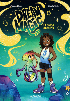 DREAM MAGIC. EL PULPO ARCO�RIS