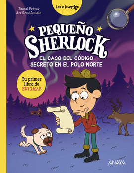 PEQUE�O SHERLOCK: EL CASO DEL C�DIGO SECRETO EN EL POLO NORTE