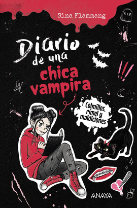 DIARIO DE UNA CHICA VAMPIRA. COLMILLOS, R�MEL Y MALDICIONES