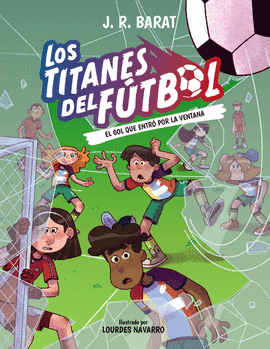 LOS TITANES DEL F�TBOL, 6. EL GOL QUE ENTR� POR LA VENTANA