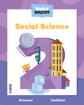 SOCIAL SCIENCE 2 PRIMARY STUDENT`S BOOK WORLD MAKERS