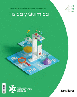 FISICA Y QUIMICA 4ESO (CONSTRUYENDO MUNDOS)