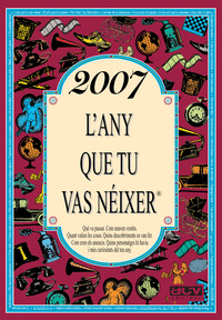 2007 L'ANY QUE TU VAS N�IXER