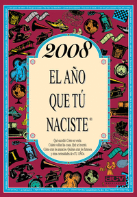 2008 EL AO QUE T NACISTE