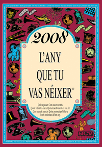 2008 L?ANY QUE TU VAS N�IXER