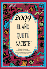 2009 EL A�O QUE T� NACISTE