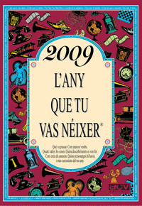 2009 L'ANY QUE TU VAS N�IXER