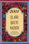 2001 EL AO QUE T NACISTE
