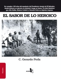 EL SABOR DE LO HEROICO