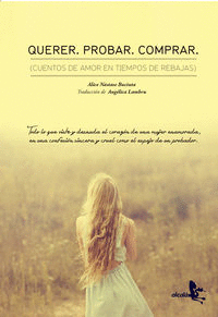 QUERER. PROBAR. COMPRAR.