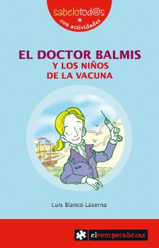 EL DOCTOR BALMIS Y LOS NIOS DE LA VACUNA
