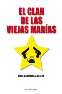 EL CLAN DE LAS VIEJAS MARAS