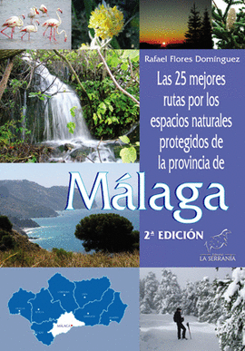 LAS 25 MEJORES RUTAS POR LOS ESPACIOS NATURALES PROTEGIDOS DE LA PROVINCIA DE M�