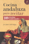 COCINA ANDALUZA PARA RECITAR 4�ED
