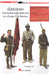 LINCOLNS VOLUNTARIOS NORTEAMERICANOS EN LA GUERRA CIVIL ESPA�OLA