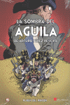 LA SOMBRA DEL AGUILA COMIC