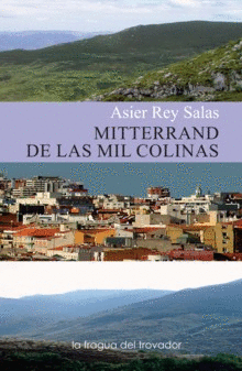 MITTERRAND DE LAS MIL COLINAS