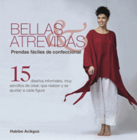 BELLAS ATREVIDAS PRENDAS FACILES DE CONFECCIONAR