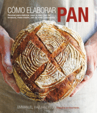 CMO ELABORAR PAN RECETAS PARA ELABORAR PASO PASO PAN DE LEVADURA MASA MADRE PAN DE SODA Y REPOSTERA