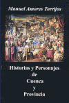 HISTORIAS Y PERSONAJAS DE CUENCA Y PROVINCIA
