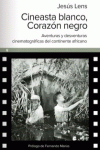 CINEASTA BLANCO, CORAZ�N NEGRO