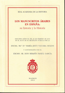 LOS MANUSCRITOS �RABES EN ESPA�A: SU HISTORIA