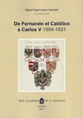 DE FERNANDO EL CCATLICO A CARLOS Y (1504-1521).