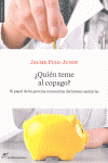 �QUI�N TEME AL COPAGO?