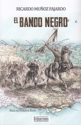 EL BANDO NEGRO (RUSTICA)