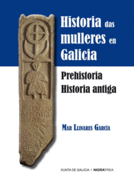 HISTORIA DAS MULLERES EN GALICIA PREHISTORIA HISTORIA ANTIGA