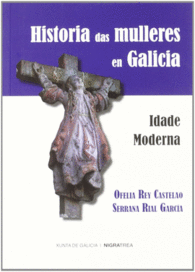 HISTORIA DAS MULLERES EN GALICIA IDADE MODERNA