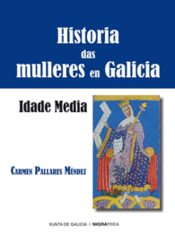 HISTORIA DAS MULLERES EN GALICIA IDADE MEDIA