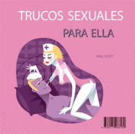 TRUCOS SEXUALES PARA �L Y TRUCOS SEXUALES PARA ELLA