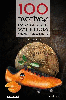 100 MOTIVOS PARA SER DEL VALENCIA