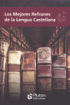 LOS MEJORES REFRANES DE LA LENGUA CASTELLANA