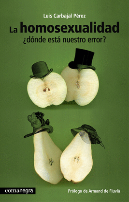 LA HOMOSEXUALIDAD �D�NDE EST� NUESTRO ERROR