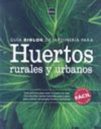 GUIA BIBLOK DE JARDINERIA PARA HUERTOS RURALES Y URBANOS