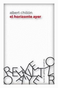 HORIZONTE AYER, EL