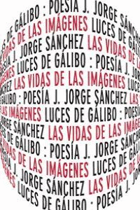 VIDAS DE LAS IMAGENES,LAS