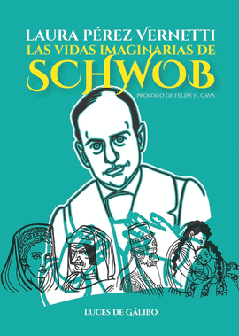 LAS VIDAS IMAGINARIAS DE SCHWOB