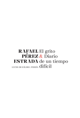 EL GRITO & DIARIO DE UN TIEMPO DIFCIL