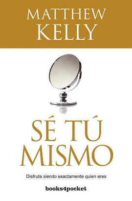 SE TU MISMO                   ERES