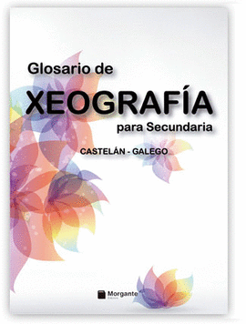 GLOSARIO DE XEOGRAFA PARA SECUNDARIA CASTELN-GALEGO