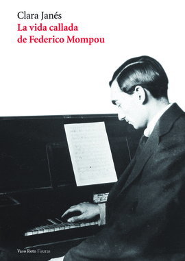 LA VIDA CALLADA DE FEDERICO MOMPOU