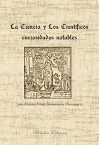 LA CIENCIA Y LOS CIENTIFICOS CURIOSIDADES NOTABLES