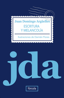 ESCRITURA Y MELANCOL�A