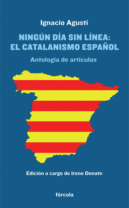 NING�N D�A SIN L�NEA: EL CATALANISMO ESPA�OL