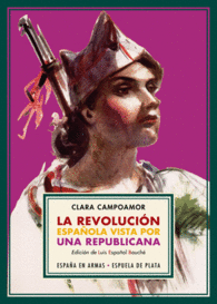 LA REVOLUCIN ESPAOLA VISTA POR UNA REPUBLICANA